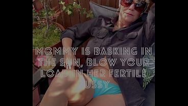 step Mommy Is Basking In The Sun, Blow Your Load In Her Fertile Pussy