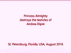 Ballbusting: Princess Almighty destroys the testicles of Andrea Dipre