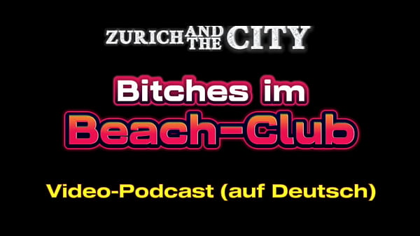 BITCHES im Beach-Club – XXX-PODCAST auf Deutsch